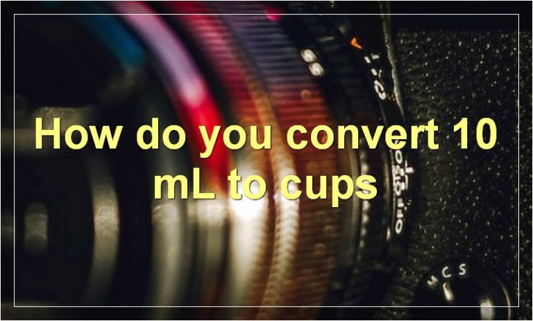 how-many-cups-are-in-10-ml-how-do-you-convert-10-ml-to-cups-what-is