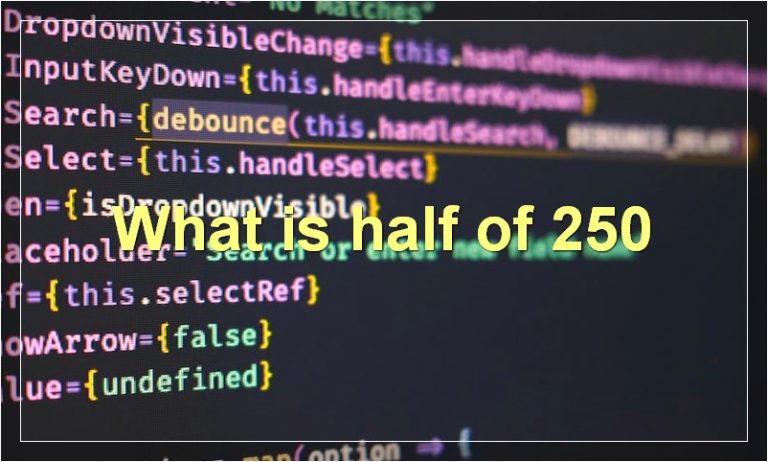 the-answer-to-250-divided-by-2-what-is-half-of-250-how-do-you-divide