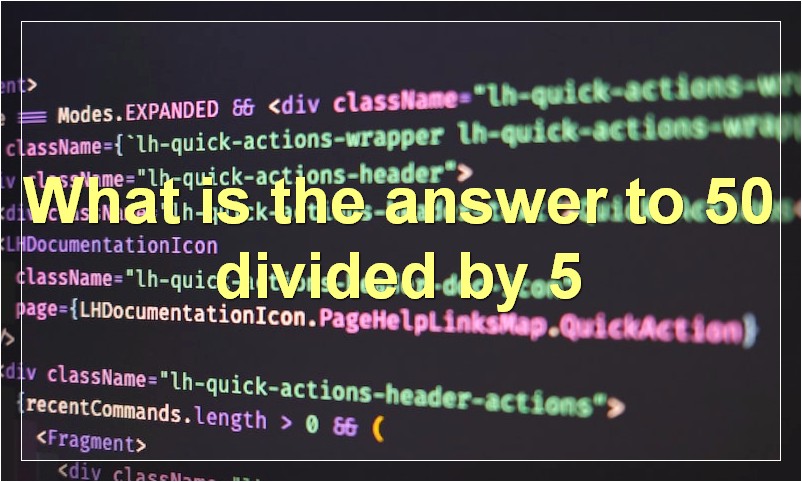 What Is 50 Divided By 5 Food Readme