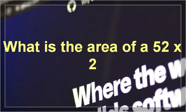 52-x-2-dimensions-area-perimeter-length-width-sides-shape-rectangle-square-angles